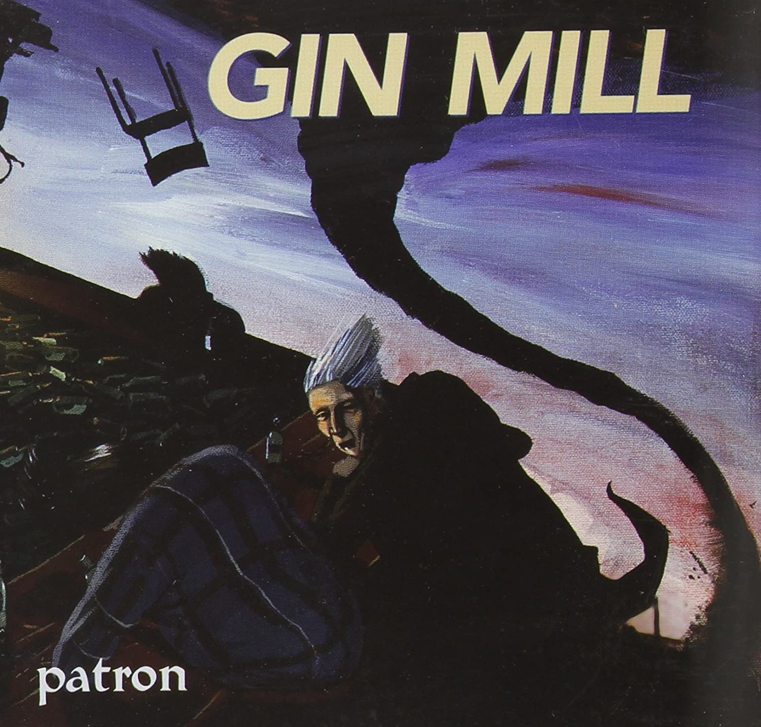 Gin Mill - Patron CD