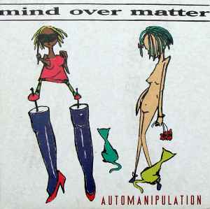 Mind Over Matter - Automanipulation