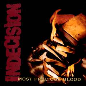 Indecision – Most Precious Blood