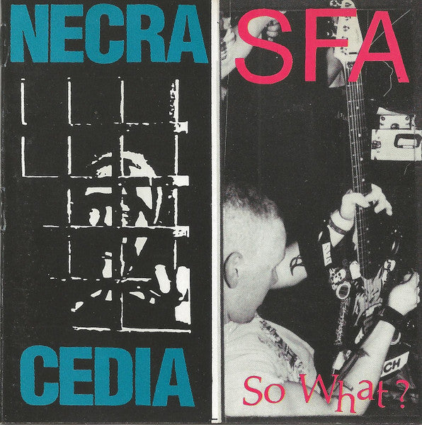 SFA / Necracedia ‎– So What / Now I See Clearly