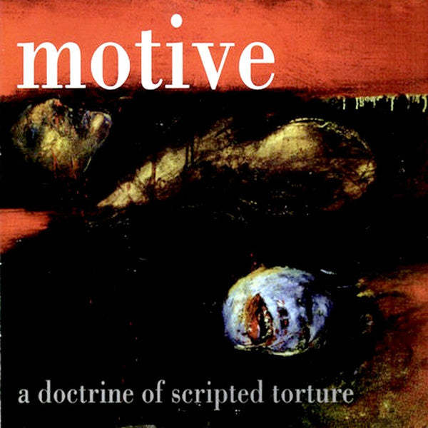 Motive – A Doctrine Of Scripted Torture